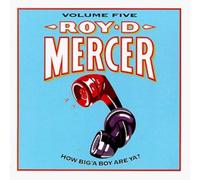 Mercer, Roy D. - Vol. 5-How Big'A Boy Are Ya?