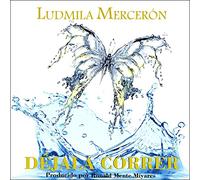 Mercerón,Ludmila - Déjala Correr