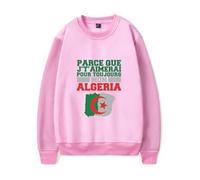 Merch Soolking I will love you forever my Algeria Girocollo Felpa Casual Abbigliamento Unisex, rosa, L