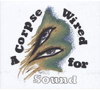 Merchandise A Corpse Wired for Sound (Vinyl LP) 12" Album