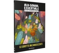 Merchandising Need Games: Old-School Essentials - Le Grotte Incandescenti