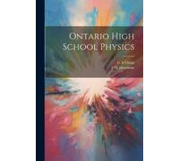 Merchant F W Chant C a Ontario High School Physics (Tascabile)