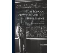 Merchant Francis Walter High School Physical Science Supplement (Tascabile)