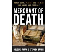 Douglas Farah, Stephen Braun – Merchant of Death – Tascabile