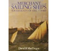 Merchant Sailing Ships: Sovereignty of Sail, 1775-1815