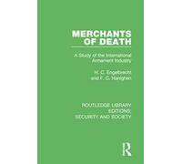 Merchants of Death: A Study of the International Armament Industry