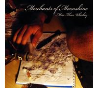 Merchants Of Moonshine - More Than Whiskey