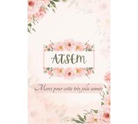 Merci ATSEM - Carnet de Notes Personnalisé : Un Cadeau de Fin d’Année Touchant pour une ATSEM Formidable