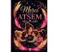 Merci ATSEM: Joli cahier de notes et journal de bord de 104 pages - Idée de cadeau original et utile pour remercier une ATSEM en fin d'année scolaire ( format A5 )