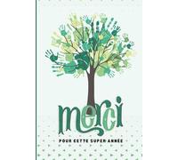 Merci de m’avoir aidé à grandir - Le carnet symbole d’une belle croissance