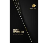 Merci Ma Maîtresse: Journal Ligné pour Enseignante, Institutrice, et ATSEM - Carnet de Notes Personnalisé - Livre à Compléter avec Pages Dédiées aux ... Personnel et d'Événements Annuels.