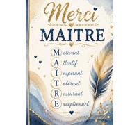 Merci Maitre: joli cahier de notes et journal de bord de 104 pages - idée de cadeau original et utile pour remercier un maitre d'école en fin d'année scolaire ( format A5 )