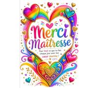Merci maîtresse: Carnet cadeau pour remercier la maîtresse d'école | cahier de 124 pages avec des espaces dédiés aux photos souvenirs | pages qualité crème | couverture aspect mat.