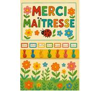 Merci Maîtresse: Carnet de notes cadeau personnalisé à offrir à sa maîtresse - livre ligné à compléter avec pages dédiées aux photos souvenirs - Papier qualité crème, couverture aspect mat.