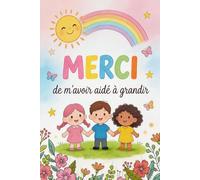Merci Maîtresse: Carnet de Notes Personnalisé pour Professeure des Écoles, Institutrice et ATSEM, Cadeau de Fin d’Année Scolaire, Cahier de Remerciement École Primaire