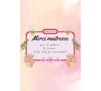 Merci Maîtresse - Carnet: Planning hebdomadaire, notes et souvenirs | Cahier de planification pour enseignante | Idée Cadeau fin d’année
