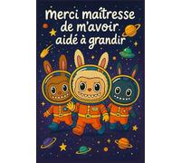 Merci Maîtresse de M’avoir Aidé à Grandir: Un cadeau élégant et pratique pour remercier maitresse et Atsem | Carnet de Note Ligné Inspirante 120 pages |cadeau pour institutrice pour la fin d’annee