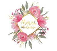 Merci Maîtresse: Livre d'Or pour une Enseignante en Or | Cadeau de fin d'année | 100 pages vierges à remplir avec des mots, dessins et photos des élèves | Fleurs roses | Professeur des écoles