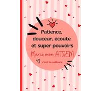 Merci mon ATSEM, c'est la meilleure: Carnet de notes pour ATSEM - Idée cadeau parfaite et originale - Carnet à remplir par votre enfant