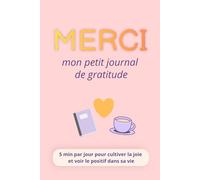 Merci: mon petit journal de gratitude