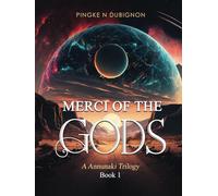 Merci Of the Gods: A Annunaki Trilogy
