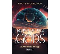 Merci Of the Gods: A Anunnaki Trilogy