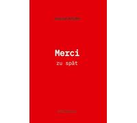 Merci: zu spät
