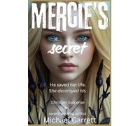 Mercie's Secret: He saved her life. She destroyed his.