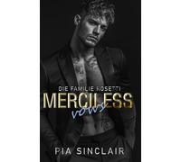 Merciless Vows: Eine Mafia-Romanze mit einem verbotenen Beschützer