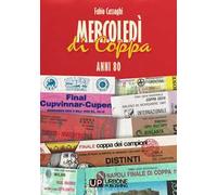 Mercoledì di Coppa. Anni 80