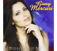 Mercuri Giusy - Miracolo D'amore