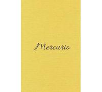 Mercurio; haz que tus decretos se manifiesten. Agenda de la ley de atracción: Manifiesta todos tus sueños a través de la conexión mercurial, el poder de la oratoria y la escritura esta en tus manos.