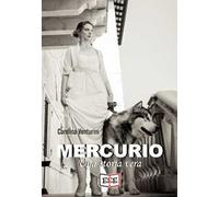 Mercurio. Una storia vera