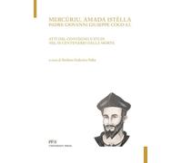 Mercùriu, amada istèlla. Padre Giovanni Giuseppe Coco S.I. Atti del Conveg...