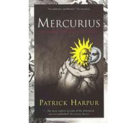 Mercurius: The Marriage of Heaven and Earth