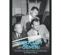 Mercury and Gemini: The History and Legacy of NASA’s Groundbreaking Spaceflight Programs