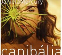 Mercury, Daniela - Canibalia