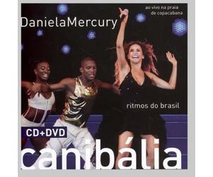 Mercury, Daniela - Canibalia Ritmos De Brasil Ao Vivo