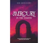 Mercury In The Eighth: A lyrical rebirth through shadow, fire, and the stars that remember.