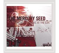 Mercury Seed - Throwing Rocks At The Sun