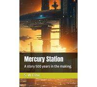 Mercury Station: A story 500 years in the making.