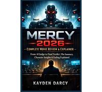 Mercy 2026 - Complete Movie Review & Explainer: From AI Judge to Final Verdict |Plot Summary, Character Insights & Ending Explained