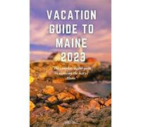 Mercy Davis Vacation Guide to Maine 2023 (Tascabile) Discovery Diaries