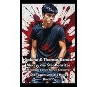 Mercy, die Straßenritze - Buch 15 - Die Togen und die Hure: Ein 25-teiliges Serien-Genre-Crossover - ein himmlisch-höllisches Epos - eine unvergessliche Geschichte