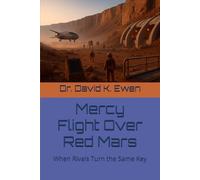 Mercy Flight Over Red Mars: When Rivals Turn the Same Key