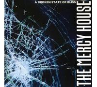 Mercy House - Broken State Of Bliss