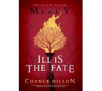 Mercy: Ill is the Fate (The Second Volume)