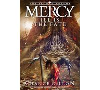 Mercy: Ill is the Fate (The Second Volume)