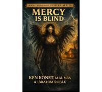 Mercy is Blind: Book Two of The Lucifera Series