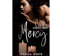 Mercy (Large Print): A Dark and Steamy Small Town Romance
